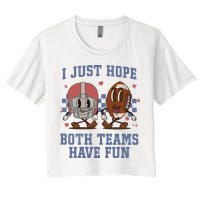 I Just Hope Both Teams Have Fun Crop Top