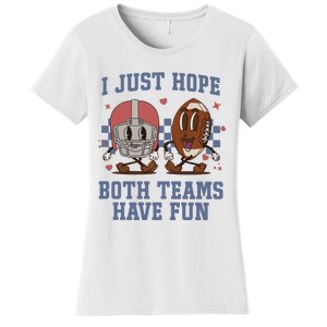 I Just Hope Both Teams Have Fun Women's T-Shirt