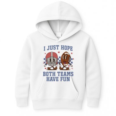 I Just Hope Both Teams Have Fun Kids Hoodie