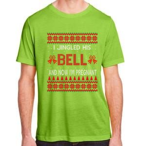 I Jingled His Bells And Now IM Pregnant Funny Christmas Cute Gift Adult ChromaSoft Performance T-Shirt