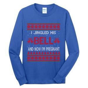 I Jingled His Bells And Now IM Pregnant Funny Christmas Cute Gift Tall Long Sleeve T-Shirt