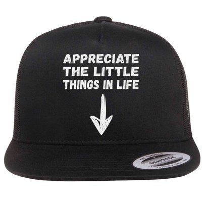 Inappropriate Joke Hilarious Sarcastic Gag Gifts Appreciate The Little Things In Life Funny Joke Adu Flatbill Hat
