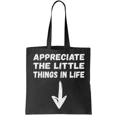 Inappropriate Joke Hilarious Sarcastic Gag Gifts Appreciate The Little Things In Life Funny Joke Adu Bag