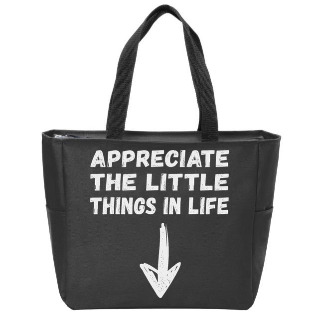 Inappropriate Joke Hilarious Sarcastic Gag Gifts Appreciate The Little Things In Life Funny Joke Adu Zip Tote Bag