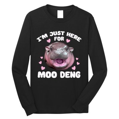 IM Just Here For Moo Deng Cute Baby Hippo Bouncy Souvenir Long Sleeve Shirt