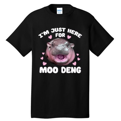 IM Just Here For Moo Deng Cute Baby Hippo Bouncy Souvenir Tall T-Shirt