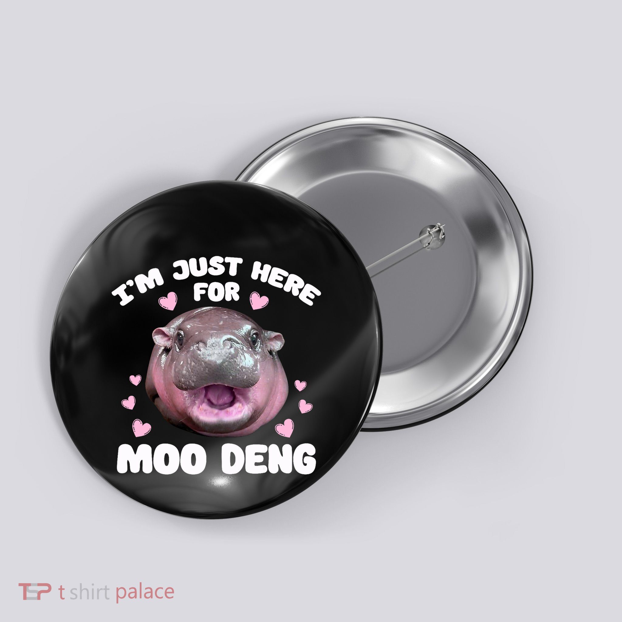 IM Just Here For Moo Deng Cute Baby Hippo Bouncy Souvenir Button