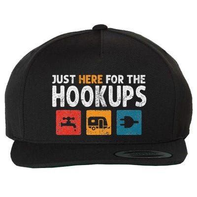 IM Just Here For The Hookups Funny Camp Rv Camper Camping Wool Snapback Cap