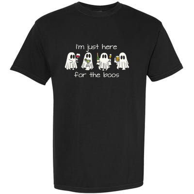 IM Just Here For The Boos Funny Halloween Ghost Garment-Dyed Heavyweight T-Shirt