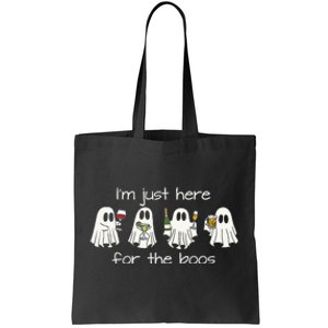 IM Just Here For The Boos Funny Halloween Ghost Tote Bag