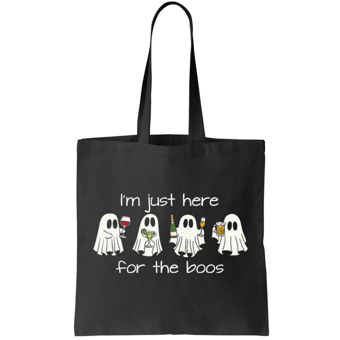 IM Just Here For The Boos Funny Halloween Ghost Tote Bag