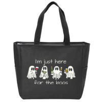 IM Just Here For The Boos Funny Halloween Ghost Zip Tote Bag