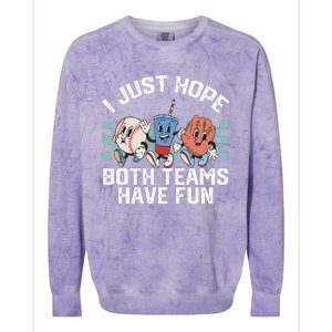 I Just Hope Both Teams Have Fun Baseball Colorblast Crewneck Sweatshirt