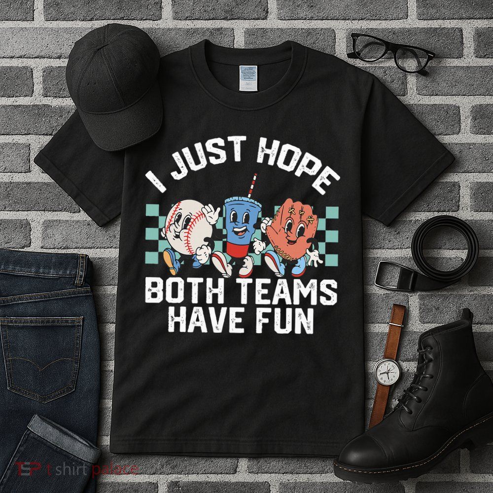 I Just Hope Both Teams Have Fun Baseball Tall T-Shirt