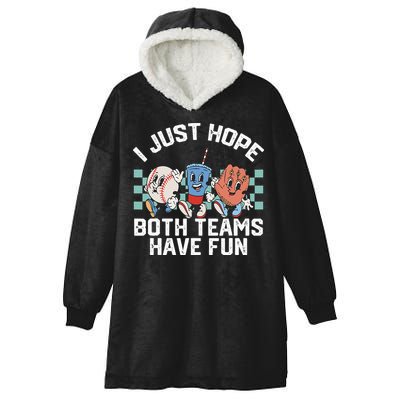 I Just Hope Both Teams Have Fun Baseball Hooded Wearable Blanket