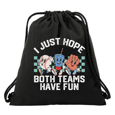 I Just Hope Both Teams Have Fun Baseball Drawstring Bag