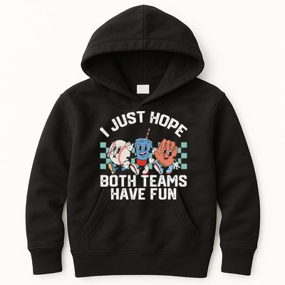 I Just Hope Both Teams Have Fun Baseball Kids Hoodie