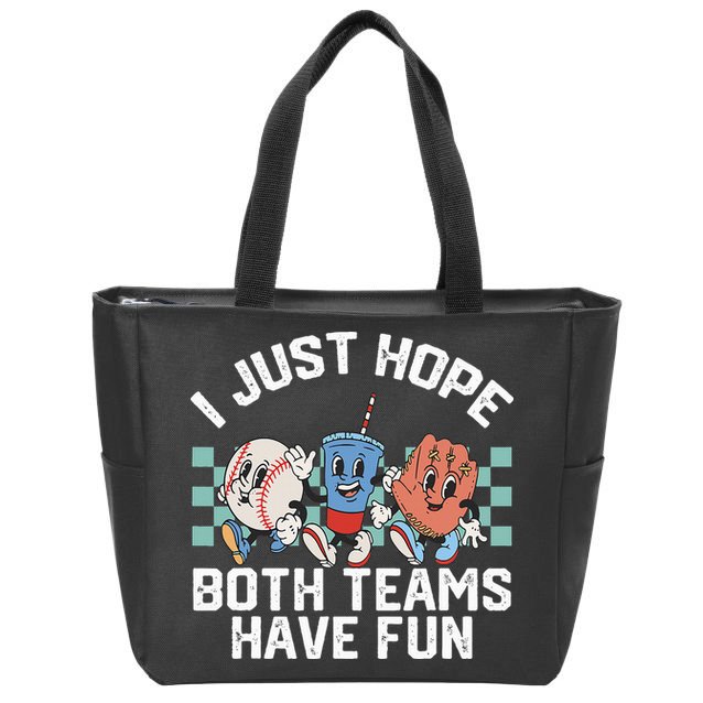 I Just Hope Both Teams Have Fun Baseball Zip Tote Bag