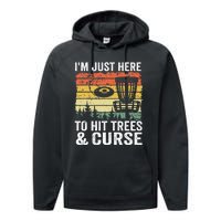 I'm Just Here To Hit Trees & Curse Funny Frisbee Disc Golf Performance Fleece Hoodie