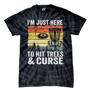 I'm Just Here To Hit Trees & Curse Funny Frisbee Disc Golf Tie-Dye T-Shirt