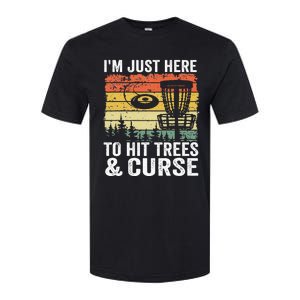 I'm Just Here To Hit Trees & Curse Funny Frisbee Disc Golf Softstyle CVC T-Shirt