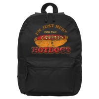 Im Just Here For The Hot Dogs Funny Foodie Weiner Hot Dog 16 in Basic Backpack