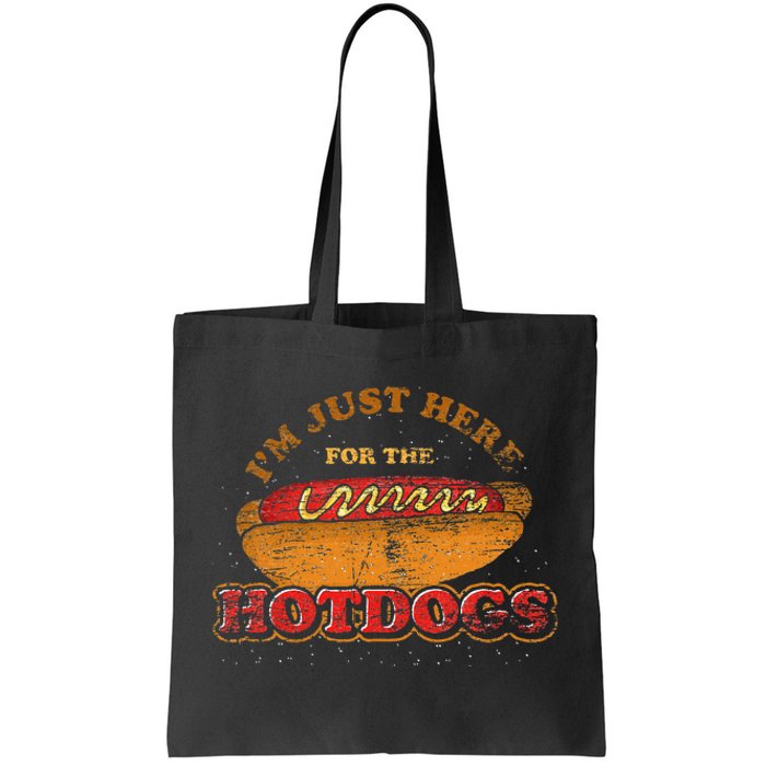 Im Just Here For The Hot Dogs Funny Foodie Weiner Hot Dog Tote Bag