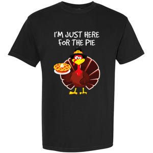 I'm Just Here for the Pie Turkey Pumpkin Pie Thanksgiving Garment-Dyed Heavyweight T-Shirt