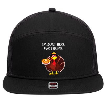 I'm Just Here for the Pie Turkey Pumpkin Pie Thanksgiving 7 Panel Mesh Trucker Snapback Hat