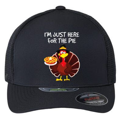 I'm Just Here for the Pie Turkey Pumpkin Pie Thanksgiving Flexfit Unipanel Trucker Cap