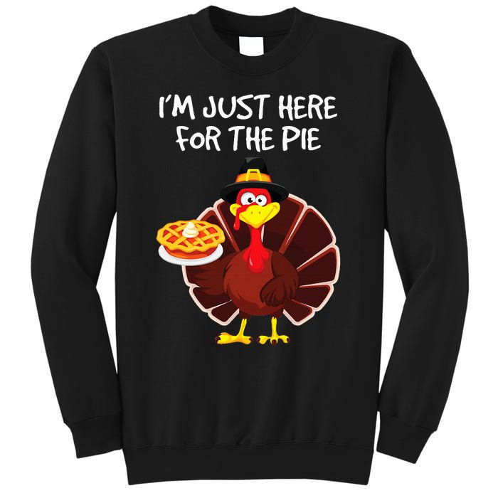 I'm Just Here for the Pie Turkey Pumpkin Pie Thanksgiving Sweatshirt