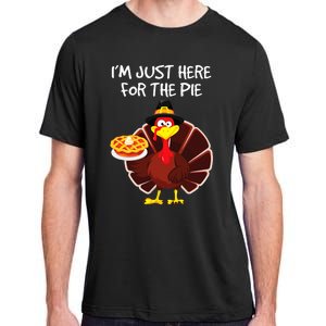 I'm Just Here for the Pie Turkey Pumpkin Pie Thanksgiving Adult ChromaSoft Performance T-Shirt