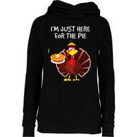 I'm Just Here for the Pie Turkey Pumpkin Pie Thanksgiving Womens Funnel Neck Pullover Hood