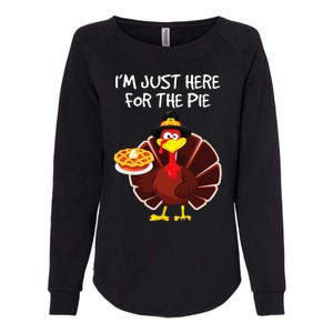 I'm Just Here for the Pie Turkey Pumpkin Pie Thanksgiving Womens California Wash Sweatshirt