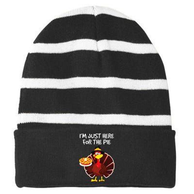 I'm Just Here for the Pie Turkey Pumpkin Pie Thanksgiving Striped Beanie with Solid Band