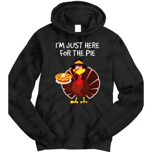 I'm Just Here for the Pie Turkey Pumpkin Pie Thanksgiving Tie Dye Hoodie