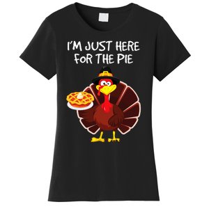 I'm Just Here for the Pie Turkey Pumpkin Pie Thanksgiving Women's T-Shirt