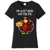 I'm Just Here for the Pie Turkey Pumpkin Pie Thanksgiving Women's T-Shirt