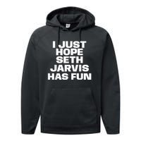 I Just Hope Seth Jarvis Has Fun Performance Fleece Hoodie