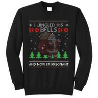 I Jingled His Bells And Now IM Pregnant Ugly Xmas Sweater Sweatshirt