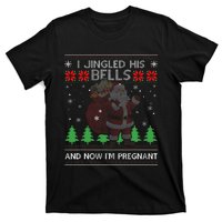 I Jingled His Bells And Now IM Pregnant Ugly Xmas Sweater T-Shirt