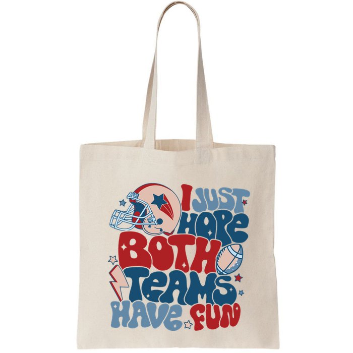 I Just Hope Both Teams Have Fun Bag