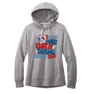 I Just Hope Both Teams Have Fun Women's Fleece Hoodie