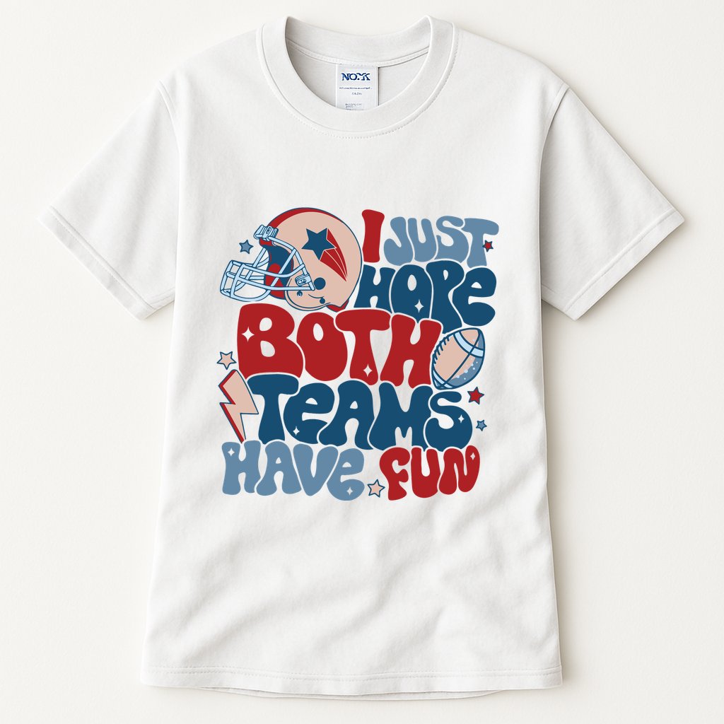 I Just Hope Both Teams Have Fun Tall T-Shirt