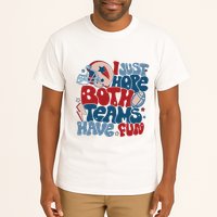 I Just Hope Both Teams Have Fun Tall T-Shirt