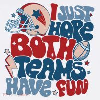 I Just Hope Both Teams Have Fun 11oz C Handle Ceramic Mug