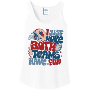 I Just Hope Both Teams Have Fun Ladies Essential Tank