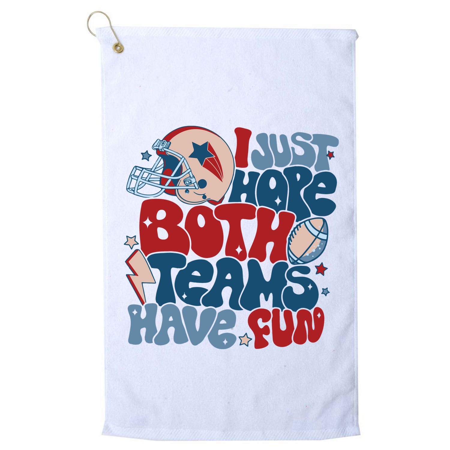 I Just Hope Both Teams Have Fun Golf Towel
