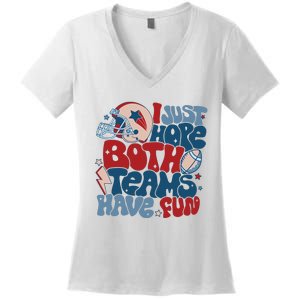 I Just Hope Both Teams Have Fun Women's V-Neck T-Shirt