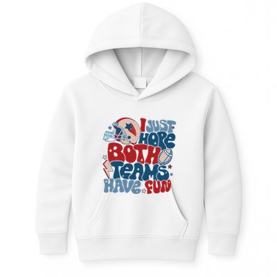 I Just Hope Both Teams Have Fun Kids Hoodie